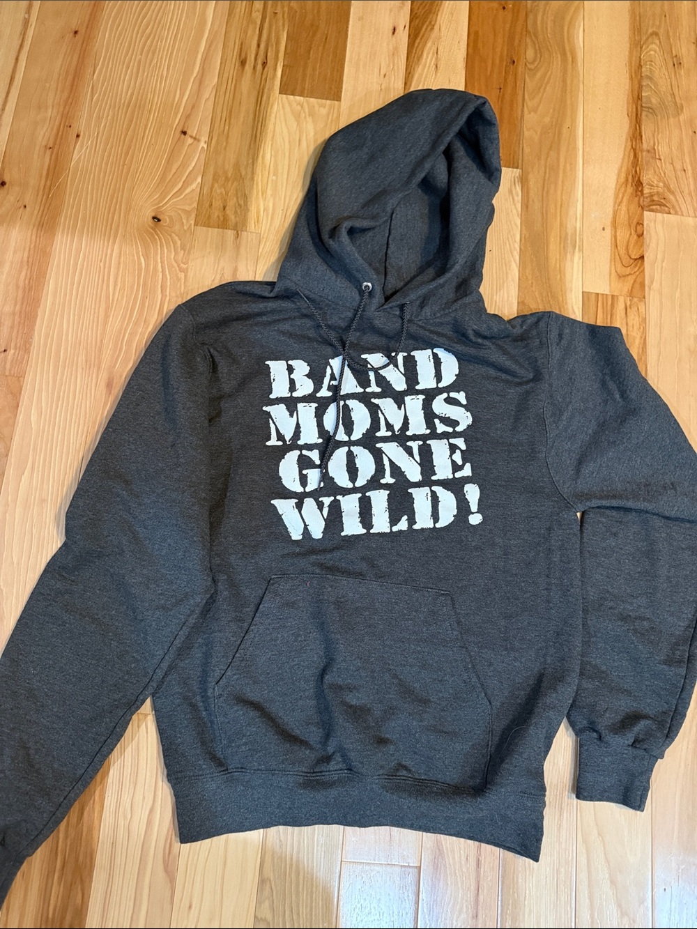 Champion Dark Gray Hoodie with White "Band Moms Gone Wild!" Graphic